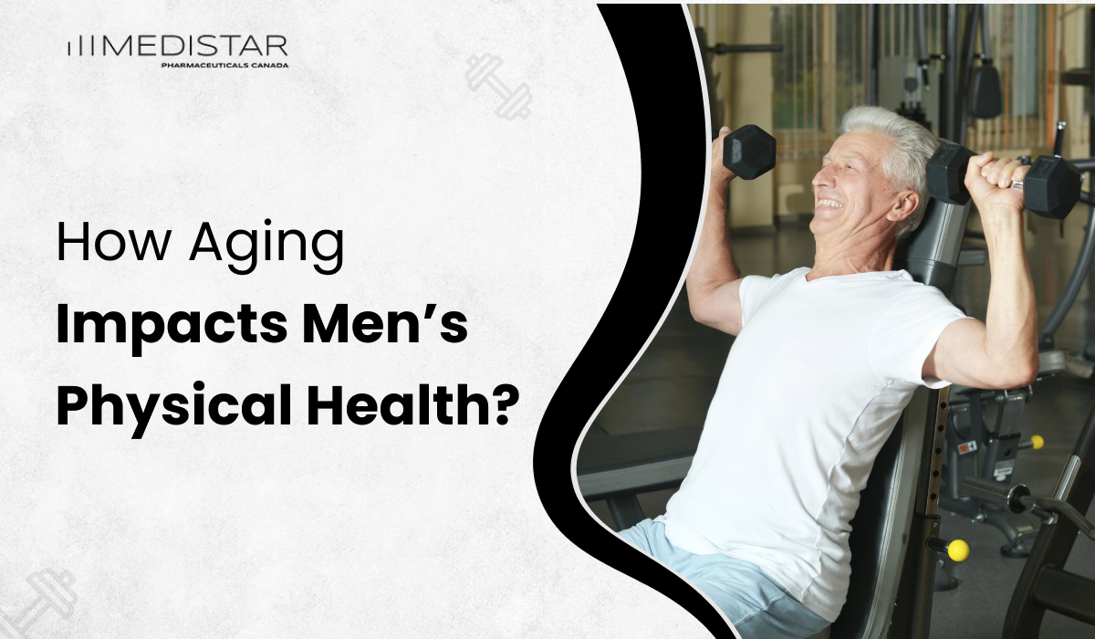 How Aging Impacts Men’s Physical Health